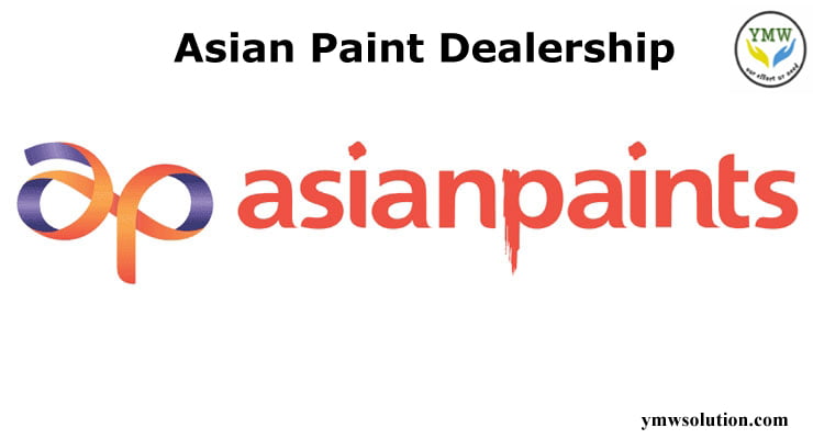 Asian Paint Dealership Apply In 2021 Investment Profit Asian Paint Dealership Apply In 2021 Investment Profit